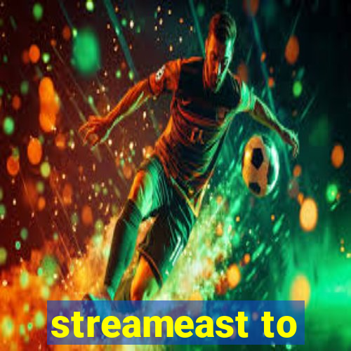 streameast to